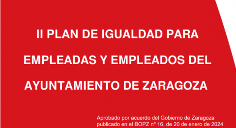 II PLAN DE IGUALDAD PARA EMPLEADAS Y EMPLEADOS DEL AYUNTAMIENTO DE ZARAGOZA