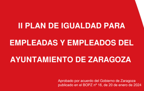 II PLAN DE IGUALDAD PARA EMPLEADAS Y EMPLEADOS DEL AYUNTAMIENTO DE ZARAGOZA