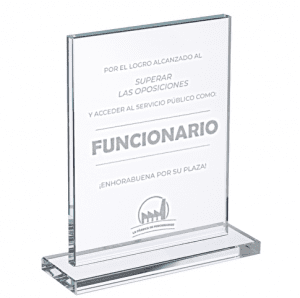 OPOTROFEO "POR EL LOGRO ALCANZADO AL SUPERAR LAS OPOSICIONES Y ACCEDER AL SERVICIO PÚBLICO COMO FUNCIONARIO ¡ENHORABUENA POR SU PLAZA!"